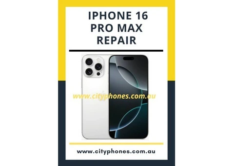 IPHONE 16 Pro Max Repair Melbourne