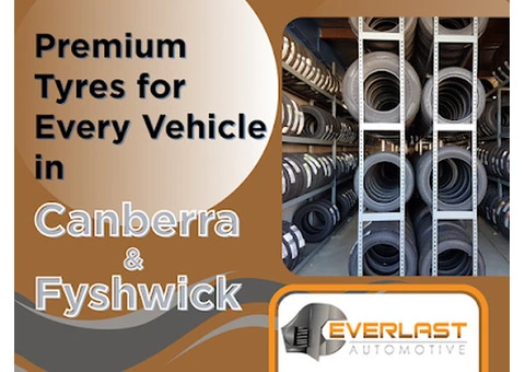 Tyres Canberra | Quality Tyre Supply, Fitting & Wheel Services - Everlast Automotive