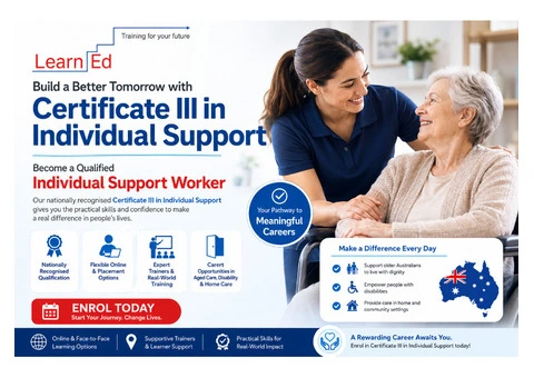 Become a Qualified Individual Support Worker – Certificate III Now Enrolling