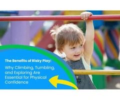 Learn About The Benefits of Risky Play from Child Care Centre Southern River