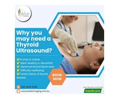 Why you may need a Thyroid Ultrasound at Butler Medical Imaging? (08) 9544 3999