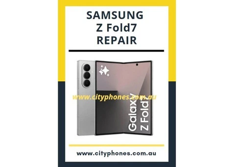Samsung Galaxy Z Fold7 Repair Melbourne