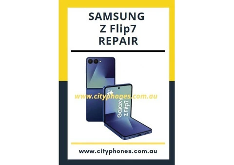 Samsung Galaxy Z Flip7 Repair Melbourne and Greensborough