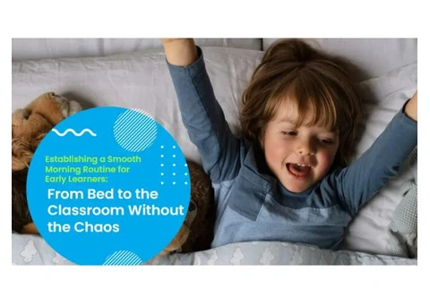 Top Guide to Smooth Morning Routines at Early Learning Nollamara