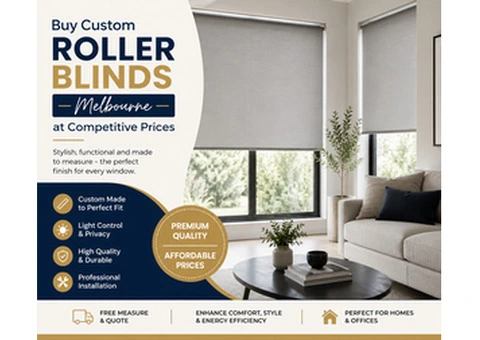 Buy Custom Roller Blinds Melbourne at Competitive Prices