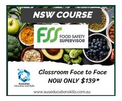 NSW FOOD SAFETY SUPERVISOR (FSS) COURSE ONLY $139* in Bankstown and Fairfield