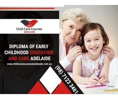 Transform your career by enrolling for a diploma in Early Childhood Education Adelaide