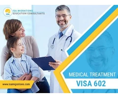 Want To Apply For Medical Treatment Visa 602