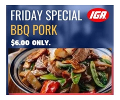 Friday Special BBQ Pork - $6.00 IGA Ravenswood