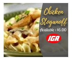 Chicken Stoganoff is now available at your favorite IGA Everyday Ravenswood Branch