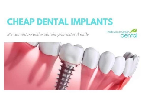 Cheap Dental Implants Treatment - Parkwood Green Dental