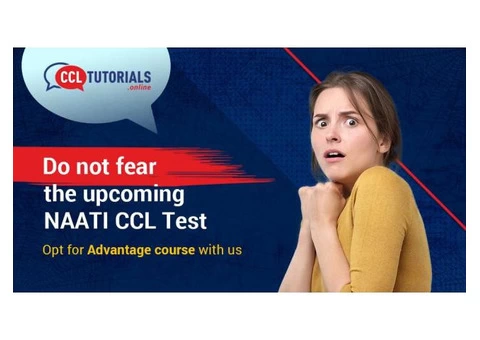 Do not fear the upcoming NAATI CCL Test. Opt for Advantage course with us