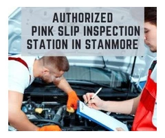 Authorized Pink Slip Inspection Station in Stanmore