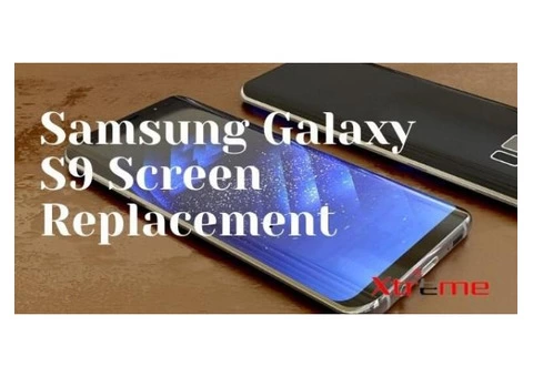 Samsung Galaxy S9 Screen Replacement - Xtreme Communications