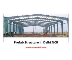 Best Prefab Structure Manufacturers in Delhi NCR- RS Steel India