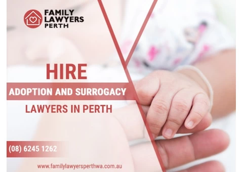 Need legal assistance from top family lawyer in Perth for adoption?