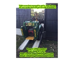 Tight Access Projects. - Rogers Little Loaders.