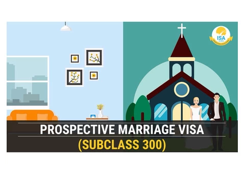 Prospective Marriage Visa subclass 300