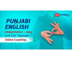 Punjabi to English interpretation is easy with CCL Tutorials Online Coaching.