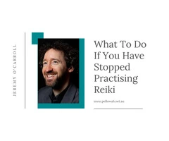 What To Do If You Have Stopped Practising Reiki ?
