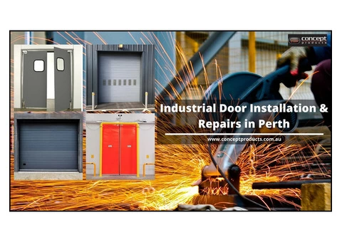 Best Industrial Door Installation & Repairs Services in Perth