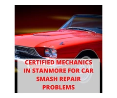 Certified Mechanics in Stanmore for Car Smash Repair Problems