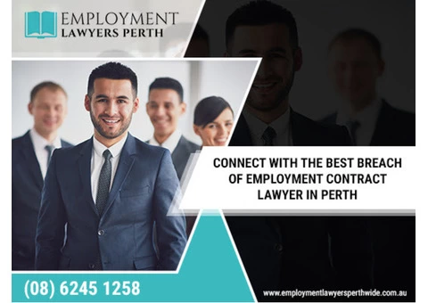 Looking for a breach of contract employment lawyer in Perth?