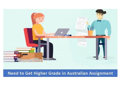 Need to Get Higher Grades in Australian Assignment