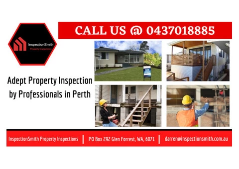 Adept Property Inspection by Professionals in Perth  | Call @ 0437018885