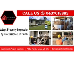 Adept Property Inspection by Professionals in Perth  | Call @ 0437018885
