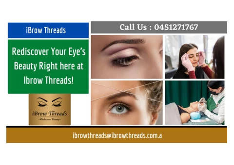 Rediscover Your Eye’s Beauty Right here at Ibrow Threads! | Call : 0451271767