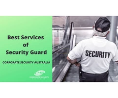 Hire Commercial Security Services in Sydney with Corporate Security Australia