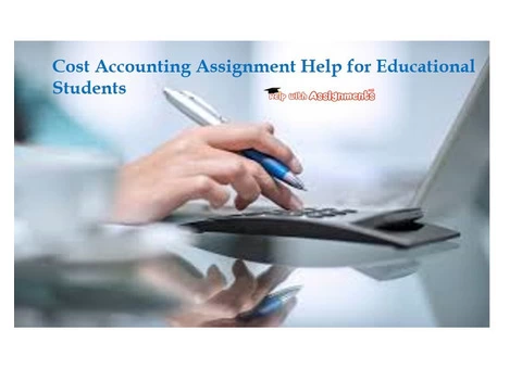 Cost Accounting Assignment Help for Educational Students