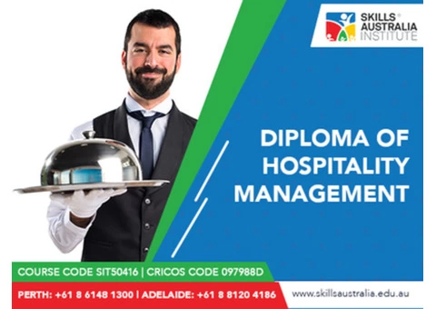 Fulfill Your Career Dream With Our Diploma In Hospitality Management Courses In Adelaide